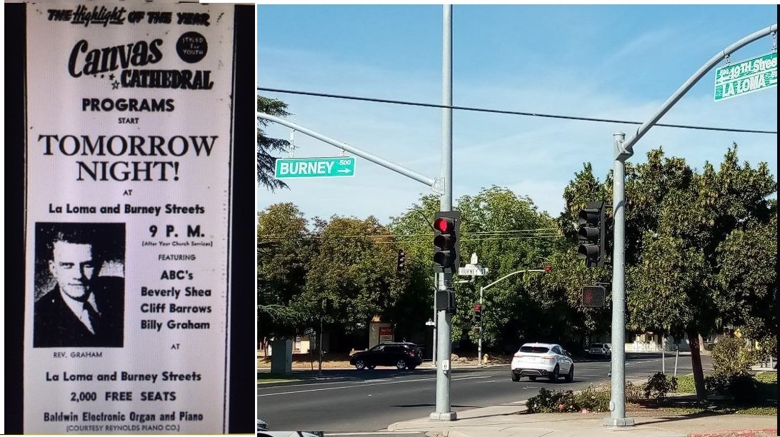 A poster promoting the Modesto revival meeting with Billy Graham. (right) The intersection of LaLoma Street and Burney Avenue in Modesto where the 1948 revival meetings were held.
