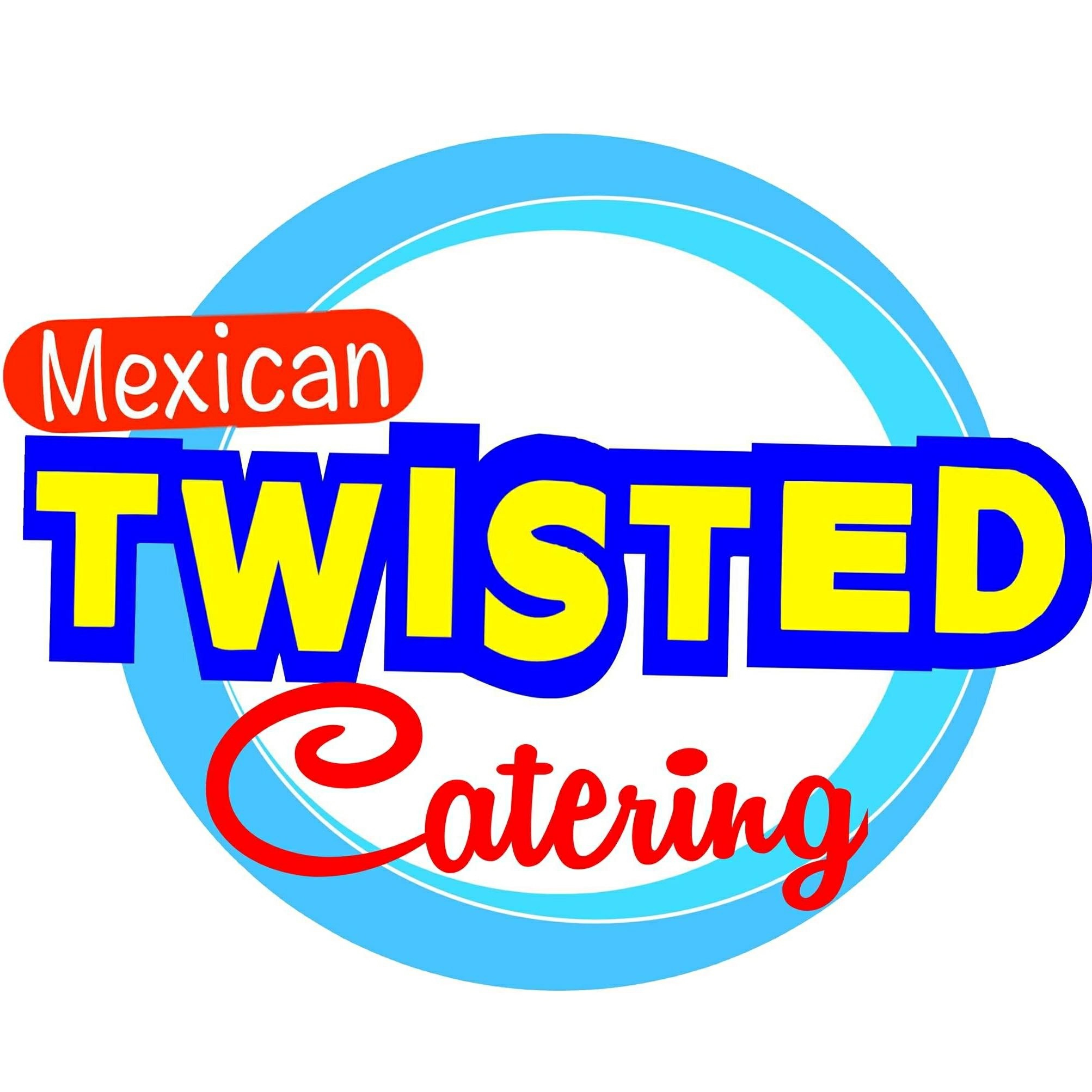 Mexican Twisted Catering