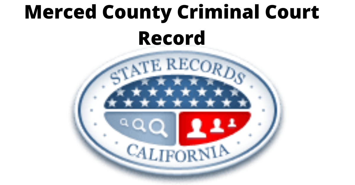 Merced County Criminal Court Record